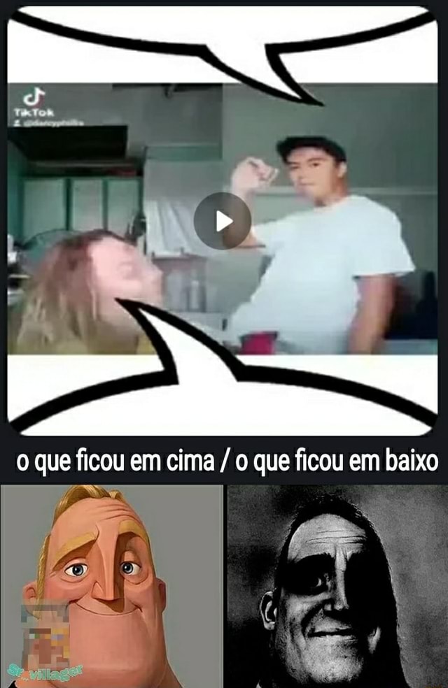 Que Ficou Em Cima Que Ficou Em Baixo Ifunny Brazil