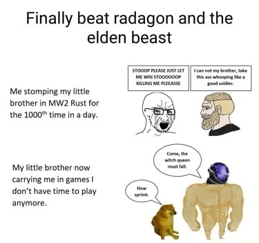 Finally beat radagon and the elden beast II Me stomping my little