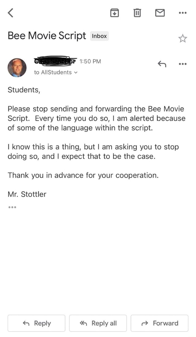 Bee Movie Script inbox to AllStudents Students, am Please stop sending