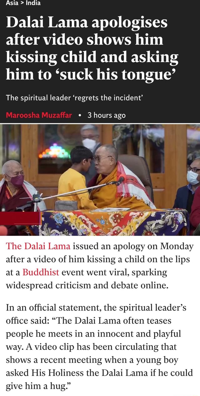 Asia > India Dalai Lama Apologises After Video Shows Him Kissing Child ...