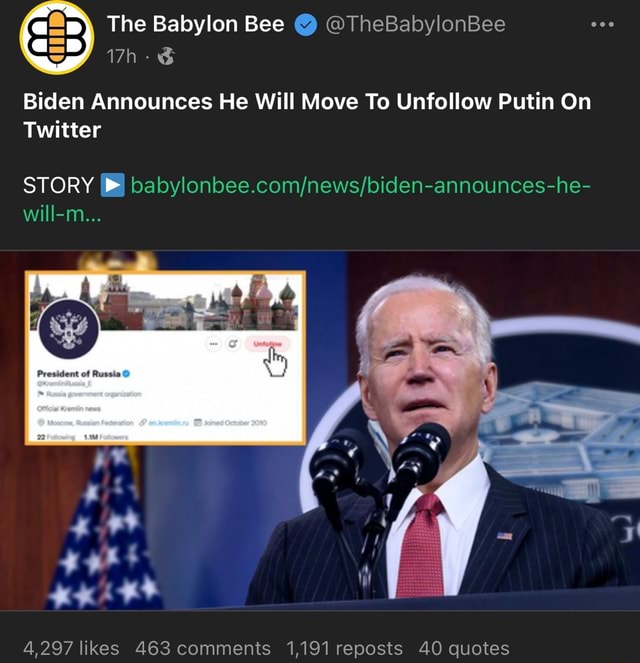 The Babylon Bee @TheBabylonBee Biden Announces He Will Move To Unfollow ...