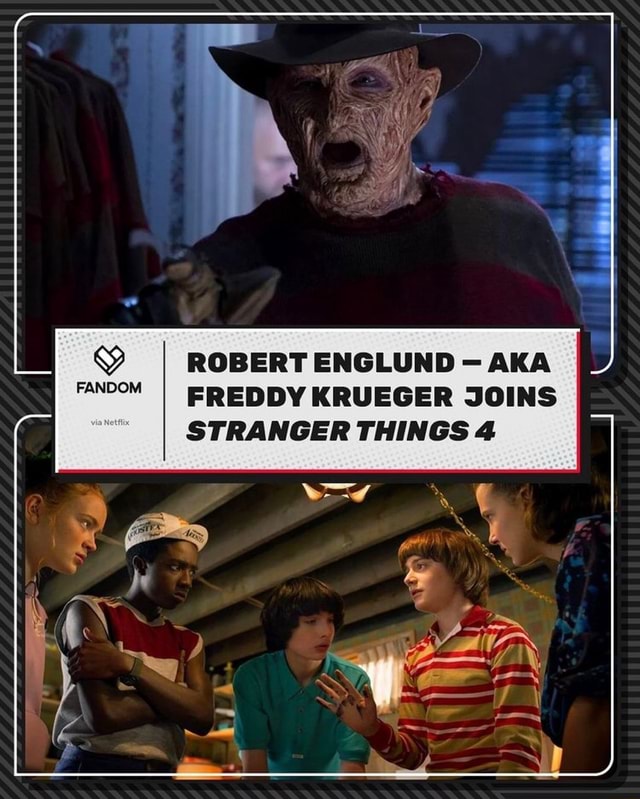 Te ROBERT ENGLUND - AKA FANDOM I FREDDY KRUEGER JOINS STRANGER THINGS 4 ...