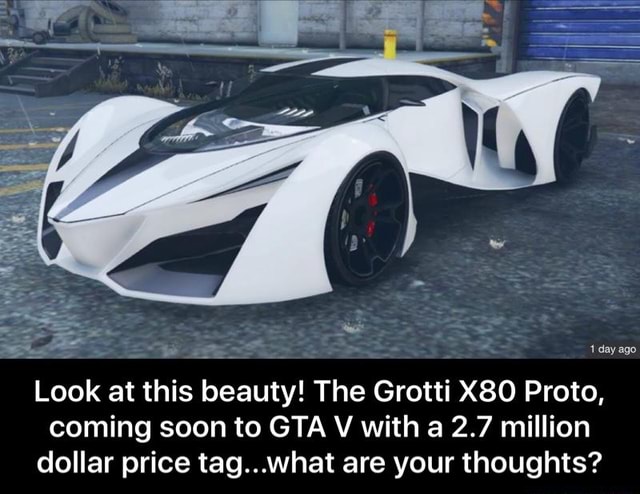 Look At This Beauty The Grotti X80 Proto Coming Soon To Gta V With A 2 7 Million Dollar Price What Are Your Thoughts