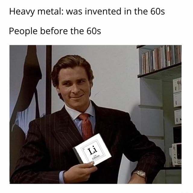 heavy-metal-was-invented-in-the-people-before-the-ifunny