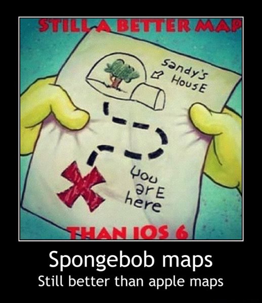 Spongebob Maps Still Better Than Apple Maps Spongebob Maps Still