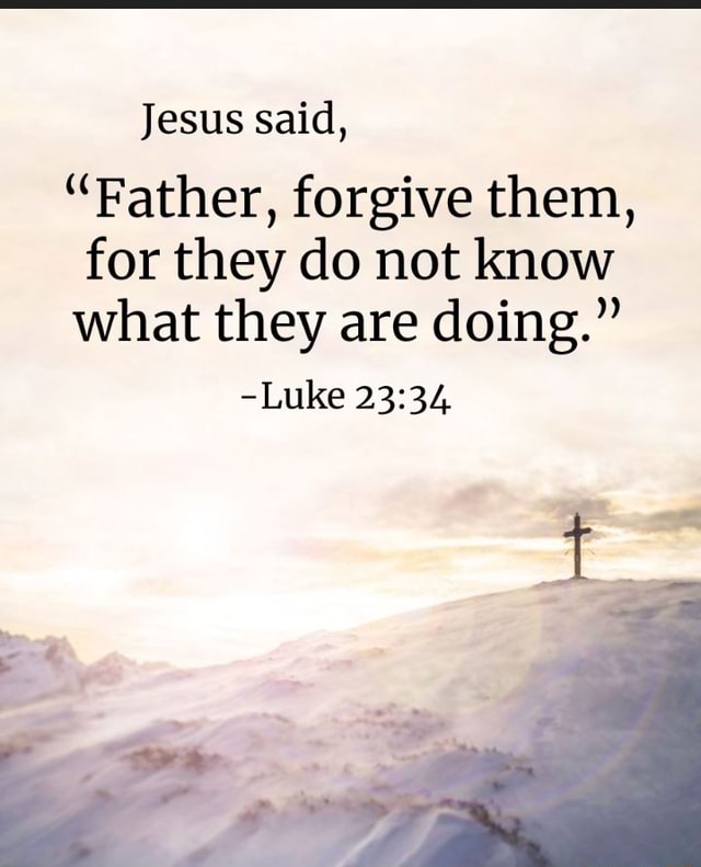 Jesus said, 