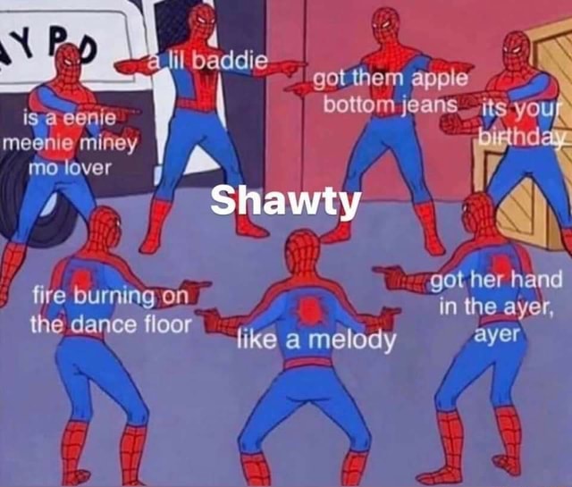Baddie is a eenie meenie miney mo lover Shawty fire burning on the