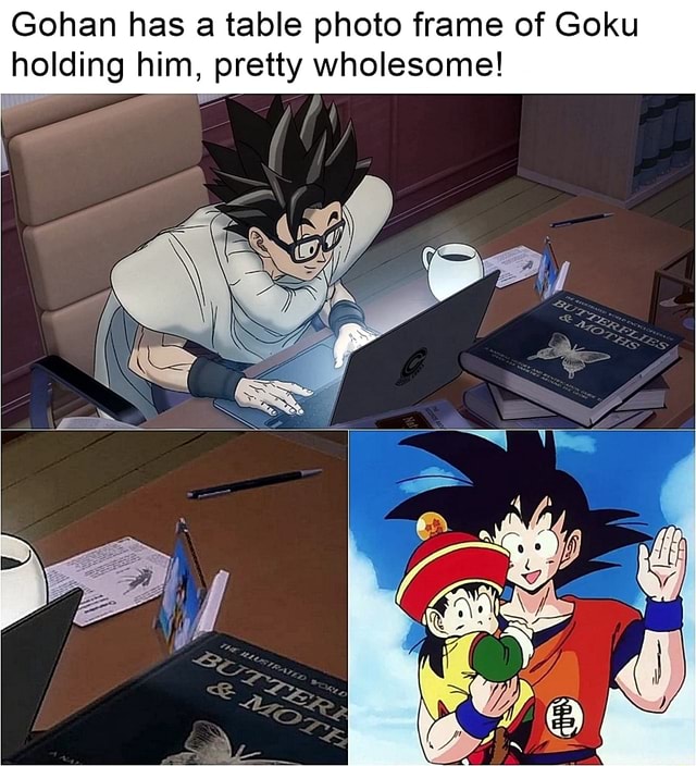 Gohan has a table photo frame of Goku holding him, pretty wholesome! - )