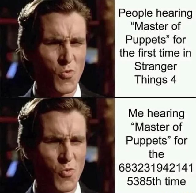 People hearing "Master of Puppets" for the first time in Stranger