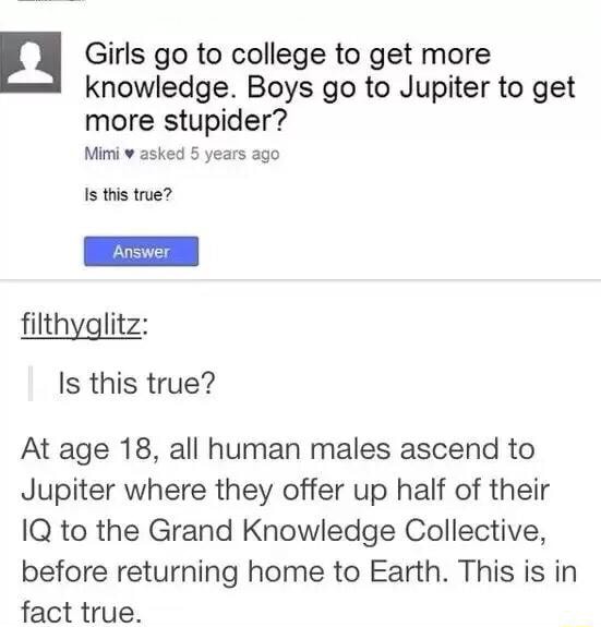 And Girls Go To College To Get More Knowledge Boys Go To Jupiter To Get More Stupider Mlml V 2938