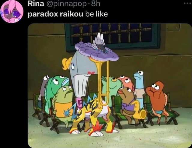 Rina pinnapop- Sh paradox raikou be like - iFunny