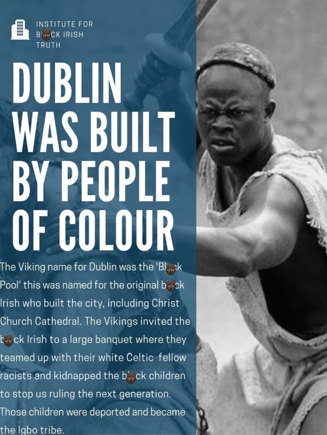 institute-for-bl-ock-irish-truth-dublin-was-built-by-people-of-colour