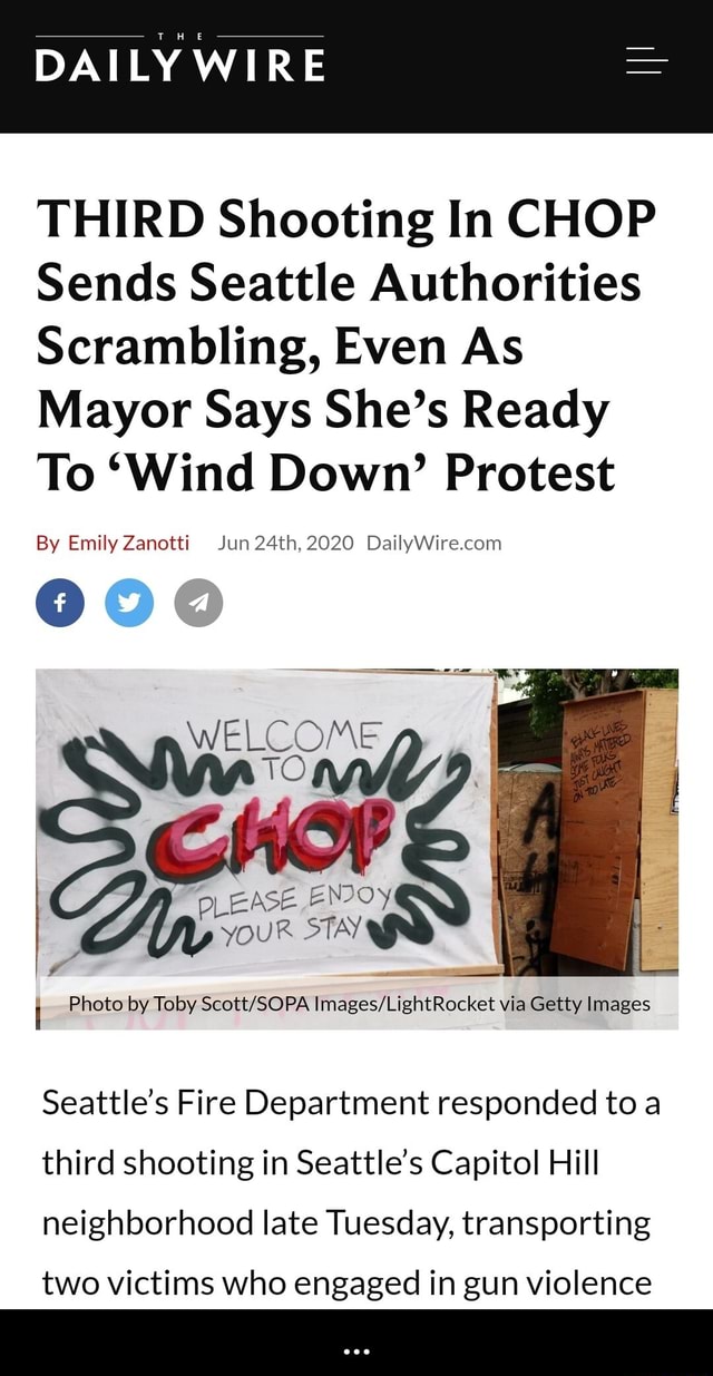 DAILY WIRE THIRD Shooting In CHOP Sends Seattle Authorities Scrambling ...