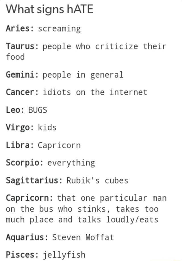Taurus hate about what i What Makes