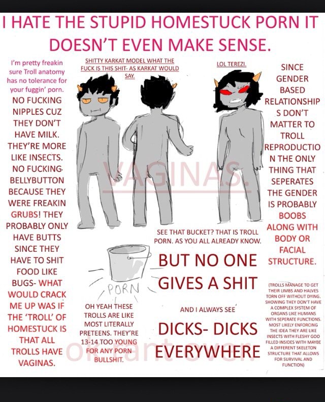 Homestuck Funny Porn - I HATE THE STUPID HOMESTUCK PORN IT DOESN'T EVEN MAKE SENSE. im pretty  ireskin SHITTY KARKAT MODEL WHAT THE da Mia TROLL THEY'RE MORE REPRODUCTIO  BELLYBUTTON I \