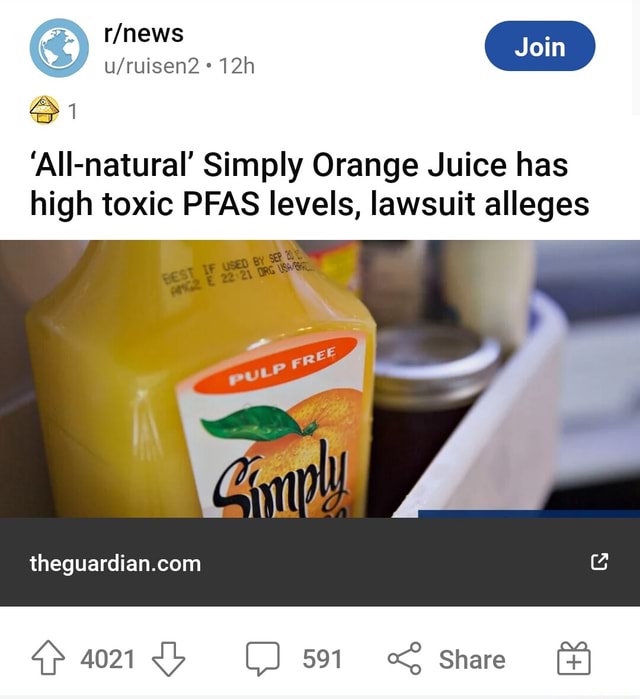 Join 'Allnatural' Simply Orange Juice has high toxic PFAS levels