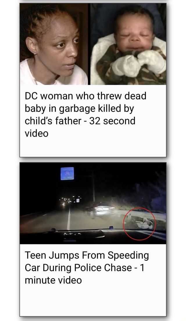 DC woman who threw dead baby in garbage killed by child's father 32