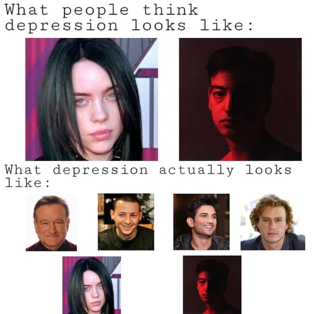 What People Think Depression Looks Like What Depression Actually Looks