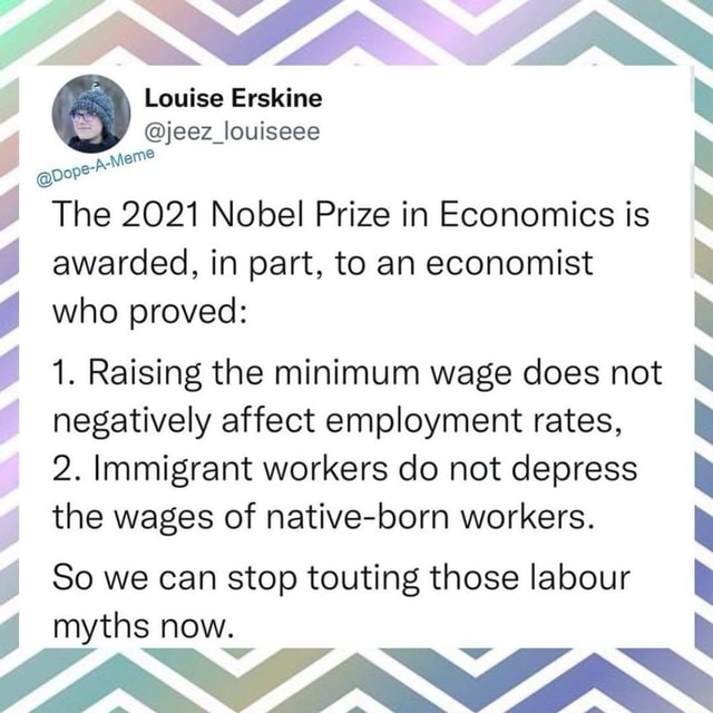 Louise Erskine jeez_louiseee The 2021 Nobel Prize in Economics is awarded, in part, to an