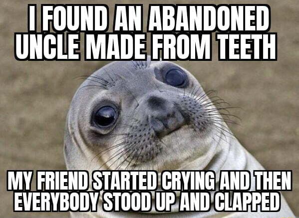 I FOUND AN ABANDONED UNCLE MADE FROM TEETH MY FRIEND STARTED CRYING AND ...