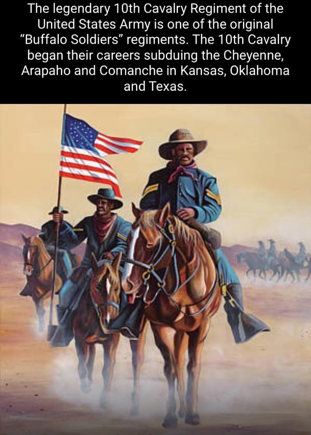 The legendary 10th Cavalry Regiment of the United States Army is one of ...