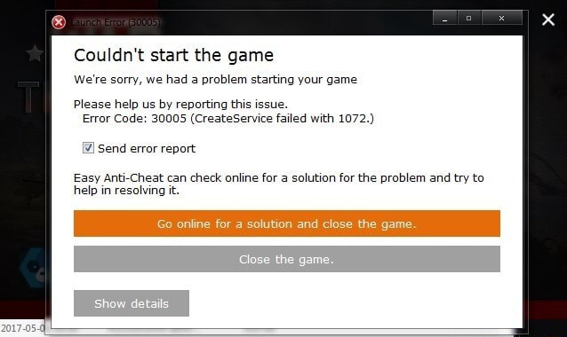 Couldn T Start The Game We Re Sorry We Had A Problem Starting Your Game Please Help Us By Reporting This Issue Error Code Createservice Failed With 1072 Send Error Report Easy Anti Cheat