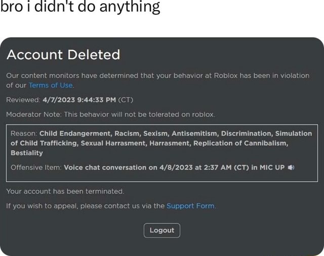 AYAAN! on X: WT* ROBLOX MY BROTHER aka littleboyawesome2 got his account  deleted for unauthorized/disputed charges like roblox me and my sister were  trying soo hard to get my brothers account back