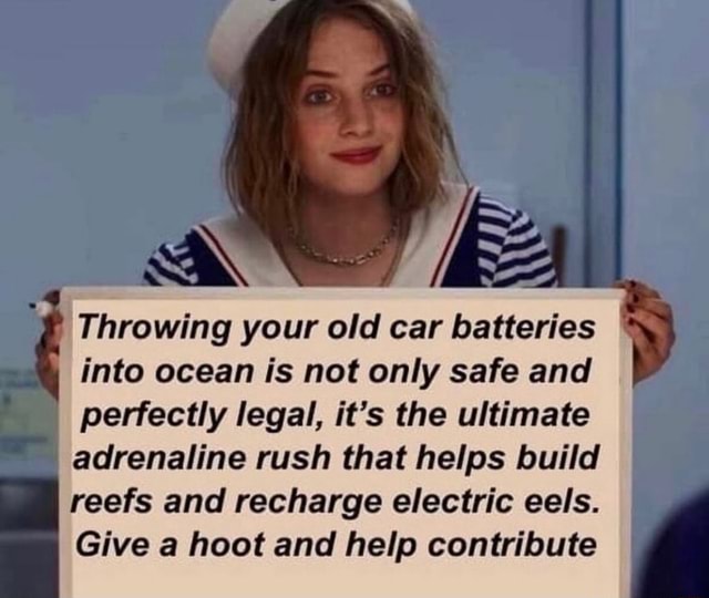 Throwing your old car batteries I into ocean is not only safe and