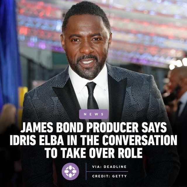 JAMES BOND PRODUCER SAYS IDRIS ELBA IN THE CONVERSATION TO TAKE OVER ...