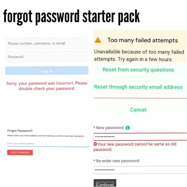 Forgot Password Starter Pack A Too Many Failed Attempts Unavailable ...