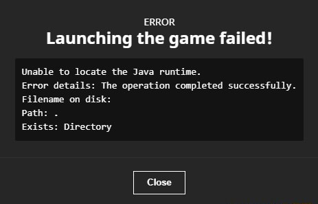ERROR: Launching the game failed! Unable to locate the Java runtime ...
