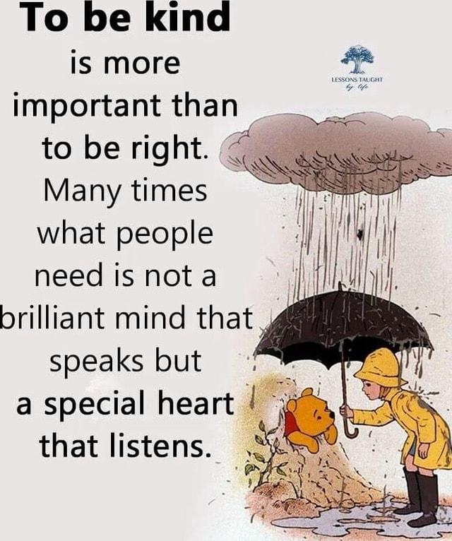 to-be-kind-is-more-important-than-to-be-right-many-times-what-people