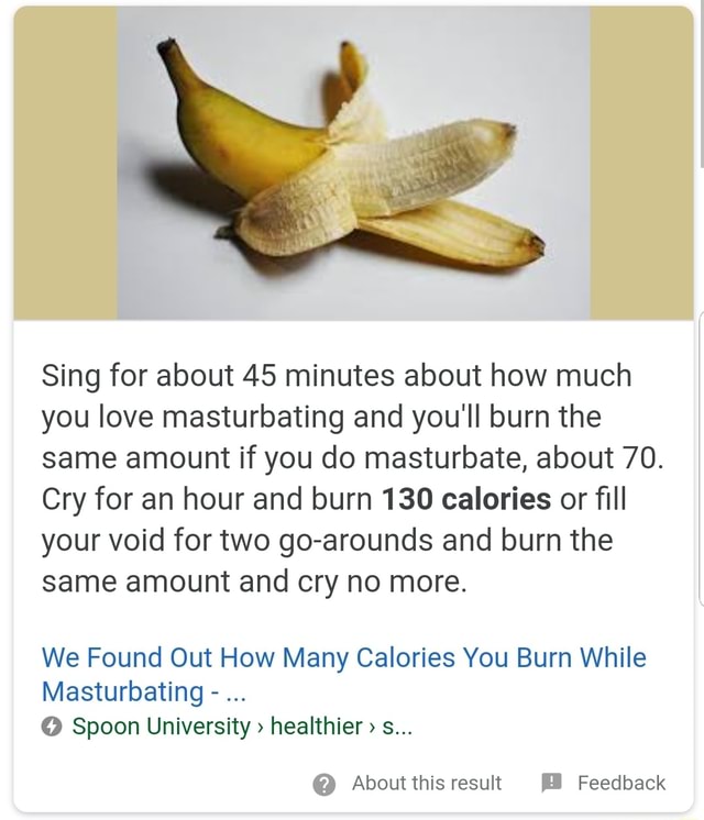 how many calories does male masturbation burn Since it was Valentine's day last week, we thought to bust yet another myth main image 0