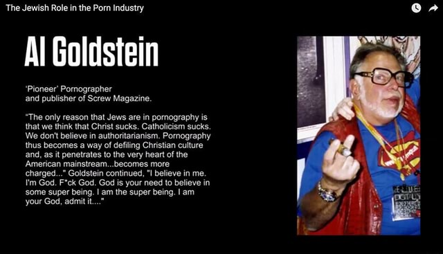 The Jewish Role In The Porn Industry Al Goldstein Pioneer