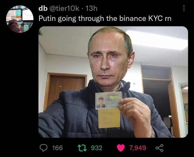 db-tier10k-putin-going-through-the-binance-kyc-rn-166-932-7949