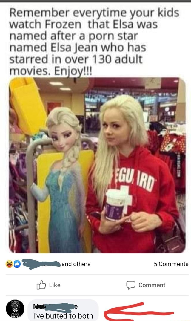 640px x 1074px - Remember everytime your kids watch Frozen that Elsa was named after a porn  star named Elsa Jean who has starred in over 130 adult Y Enjoy!!! - iFunny  :)