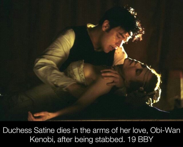 Duchess Satine Dies In The Arms Of Her Love Obi Wan Kenobi After Being Stabbed 19 y