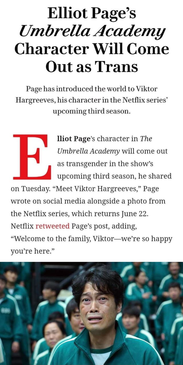 Elliot Pages Umbrella Academy Character Will Come Out As Trans Page Has Introduced The World To 