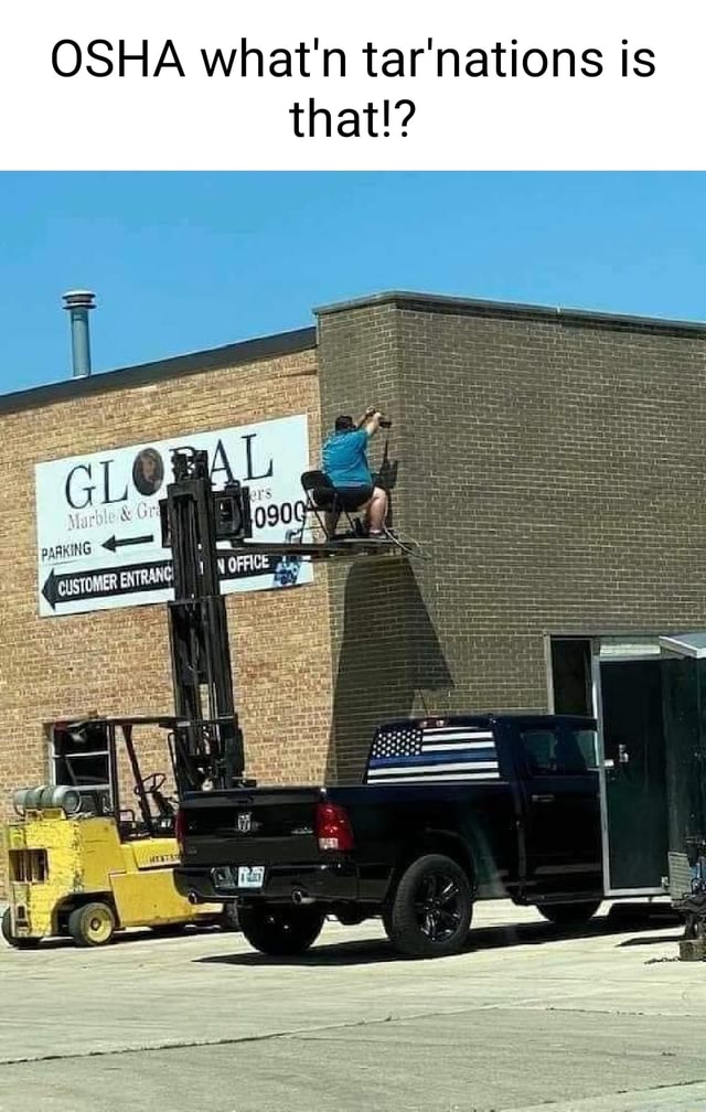 OSHA what'n tar'nations is that!? gt GLOP - iFunny