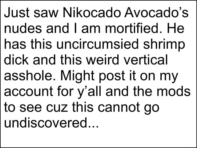Avocado nudes nikocado 
