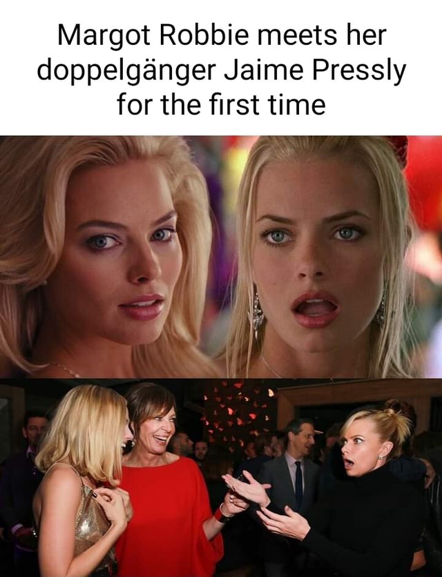 640px x 836px - Margot Robbie meets her doppelganger Jaime Pressly for the first time I -  iFunny