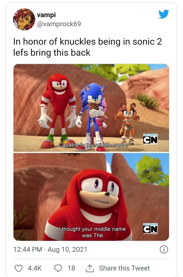 @vamprock69 In honor of knuckles being in sonic 2 lefs bring this back ...