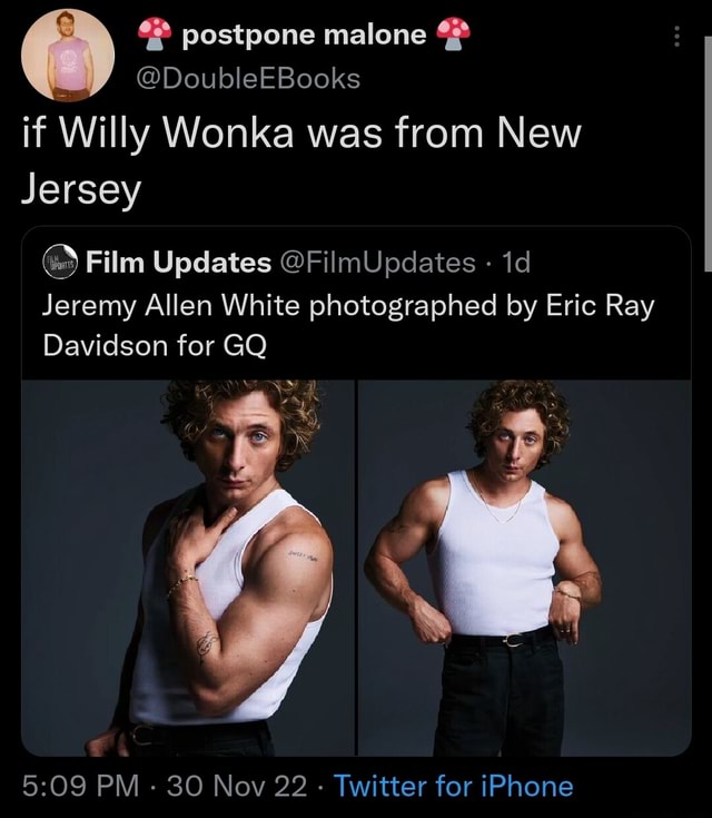 DoubleEBooks if Willy Wonka was from New Jersey Film Updates FilmUpdates id Jeremy Allen White
