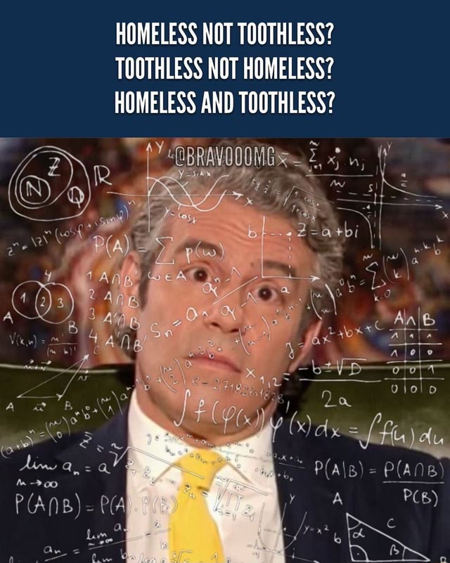 WHAT IS THE NAME?!?! HOMELESS NOT TOOTHLESS? TOOTHLESS NOT HOMELESS