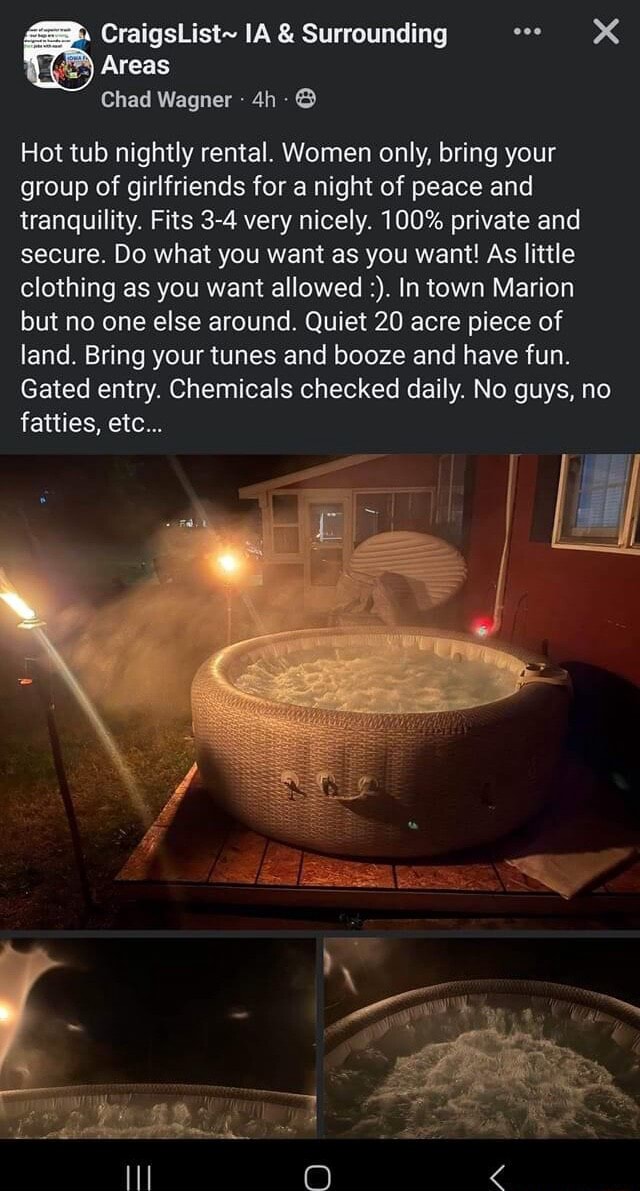 CraigsList IA & Surrounding Areas Chad Wagner Hot tub nightly rental