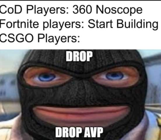 CoD Players 360 Noscope ortnite players Start Building CSGO