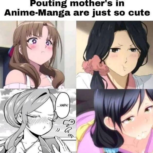 Pouting mothers in Anime- 