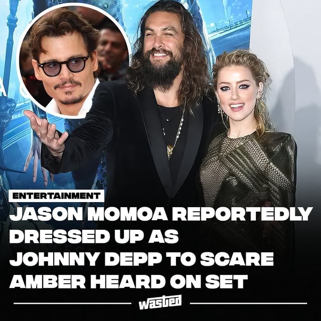 According To Notes By Amber Heard’s Psychologist Jason Momoa Reportedly “terrorized” Heard On