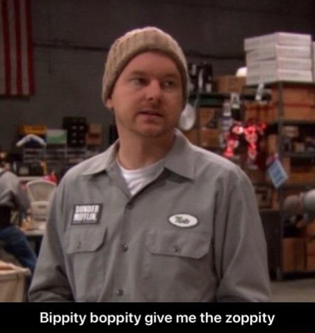 Bippity boppity give me the zoppity