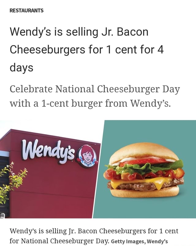 Wendy's Is Celebrating National Hamburger Day With A 1-Cent Burger